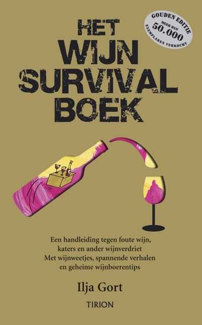 I. Gort, C. d'Hollosy en Ilja Gort - Gouden editie - Het Wijnsurvival Boek