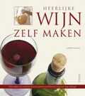 H. Feldkamp - Heerlijke wijn zelf maken