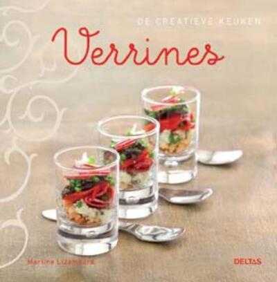 Martine Lizambard en Aline Princet - Verrines - De creatieve keuken