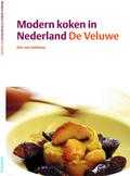 Eric van Veluwen, G. Witteveen, Gerhard Witteveen en E. van Veluwen - De Veluwe - Modern koken in Nederland