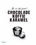  - Chocolade koffie karamel