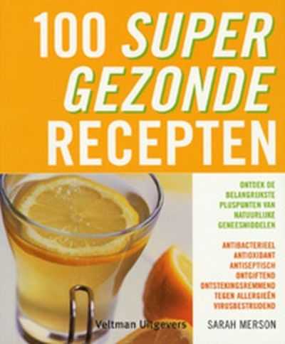 S. Merson - 100 supergezonde recepten