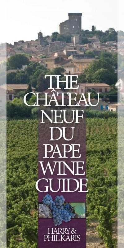 Harry Karis en Phil Karis - The Châteauneuf-du-Pape Wine Guide