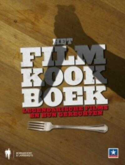 Kelly Deriemaeker en Sven De Potter - Het filmkookboek