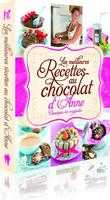 Anne Deblois - Les meilleures recettes au chocolat d'Anne