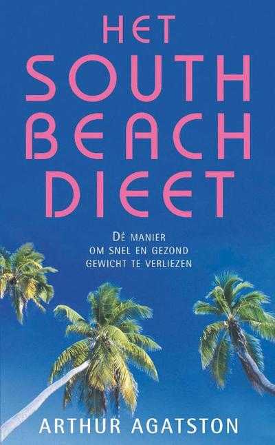 Arthur Agatston - Het South Beach dieet