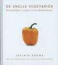 Jacinta Bokma en Huib van Wersch - De snelle vegetarier