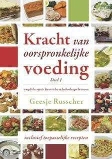 Geesje Russcher - Deel 1 - Kracht van oorspronkelijke voeding