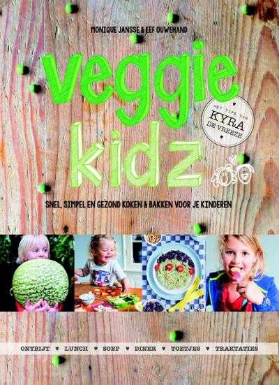 Kyra de Vreeze, Eef Ouwehand en Monique Jansse - Veggie kidz