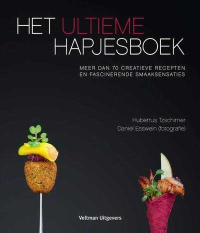 Daniel Esswein en Hubertus Tzschirner - Het ultieme hapjesboek