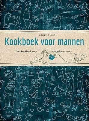 K. Labuch, Michaela Langer en Kristin Labuch - Kookboek voor mannen