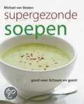 Michael van Straten - Supergezonde soepen