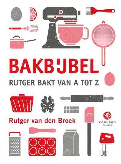 Rutger van den Broek - Bakbijbel