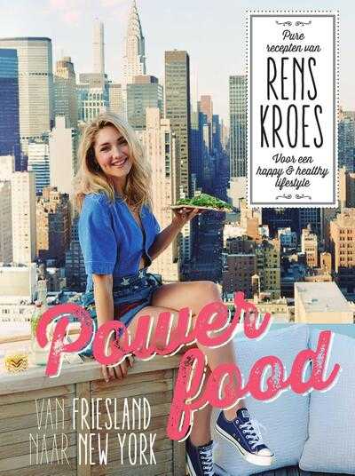 Rens Kroes - Powerfood - van Friesland naar New York