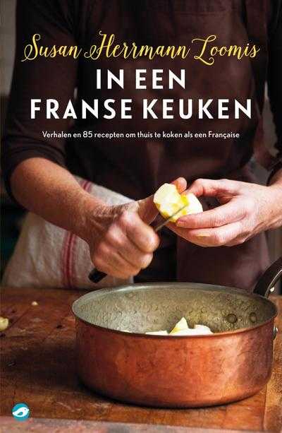 Susan Herrmann Loomis - In een Franse keuken