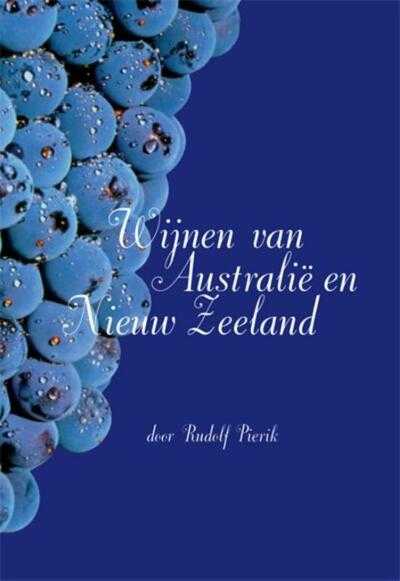Rudolf Pierik - Wijnen van Australie en Nieuw Zeeland