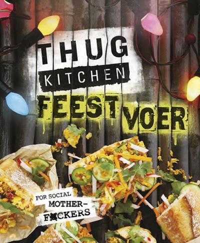 Omslag Thug Kitchen - Thug kitchen feestvoer