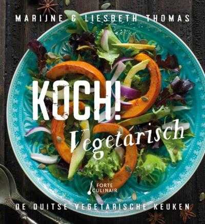 Omslag Marijne Thomas en Liesbeth Thomas - Koch! vegetarisch