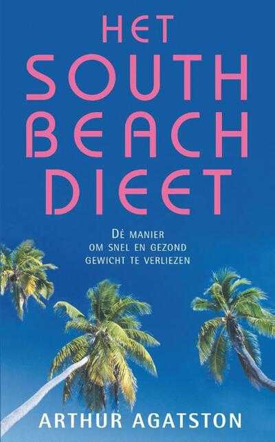 Arthur Agatston - Het South Beach Dieet