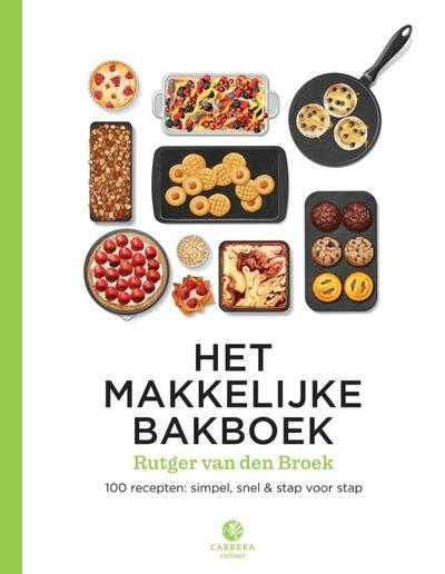 Rutger van den Broek - Het makkelijke bakboek