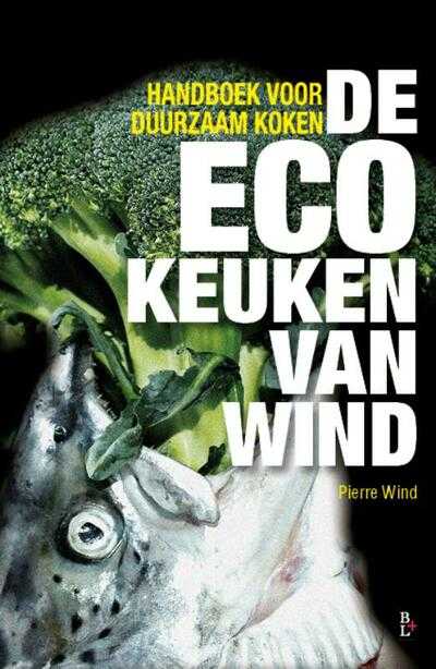 Pierre Wind - De ecokeuken van Wind