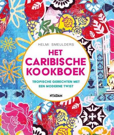 Helmi Smeulders - Het Caribische kookboek