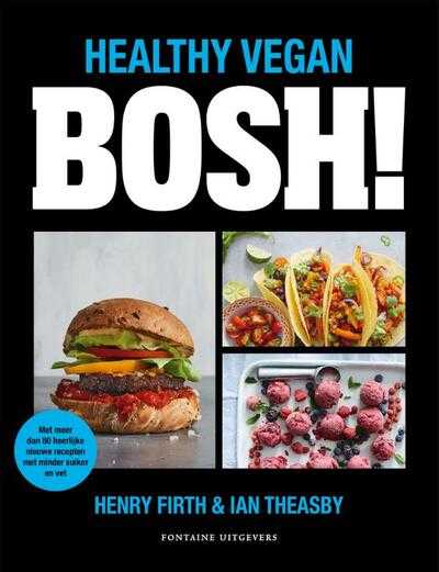 Henry Firth en Ian Theasby - BOSH! - Healthy Vegan