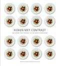 Cees van Casteren, Frans Gerrits, X. Tielbeek, C. van Casteren en Bel&Jet culinaire communicatie - Koken met contrast
