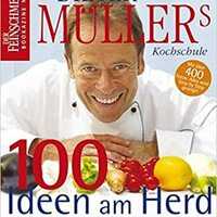 Een recept uit Dieter Müller - Dieter Müllers kochschule, 100 Ideeen am Herd