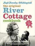 Hugh Fearnley-Whittingstall - The River Cottage Cookbook