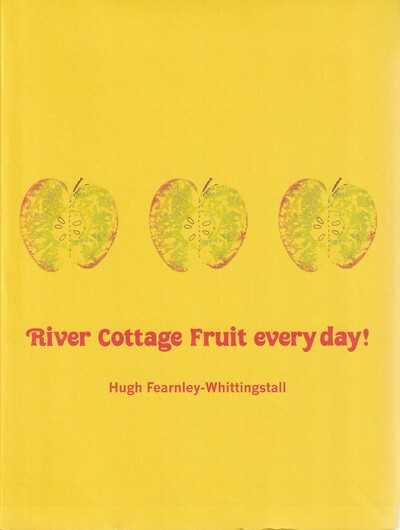 Hugh Fearnley-Whittingstall - Fruit