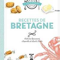 Een recept uit  - Catherine Quévremont - Recettes de Bretagne