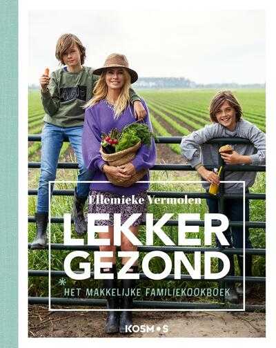 Ellemieke Vermolen - Lekker Gezond!