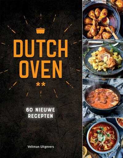 Tim Ziegeweidt en Sebastian Buchner - Dutch Oven - 60 nieuwe recepten