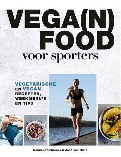 Nanneke Schreurs en José van Riele - Vega(n) food voor sporters