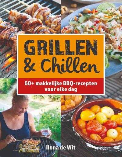 Ilona de Wit - Grillen en Chillen