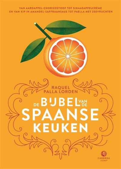 Diana Dubois en Raquel Palla Lorden - De bijbel van de Spaanse keuken