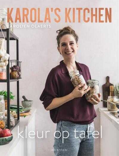 Karolien Olaerts - Karola's Kitchen: Kleur op tafel