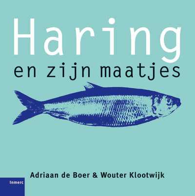 Ada de Boer, W. Klootwijk en A. de Boer - Haring en zijn maatjes