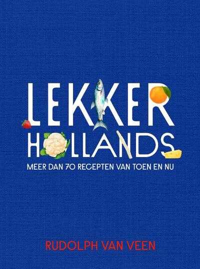 Rudolph van Veen - Lekker Hollands