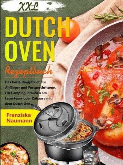 Franziska Naumann - XXL Dutch Oven Rezeptbuch