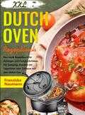 Franziska Naumann - XXL Dutch Oven Rezeptbuch