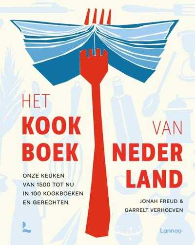 Jonah Freud en Garrelt Verhoeven - Het kookboek van Nederland