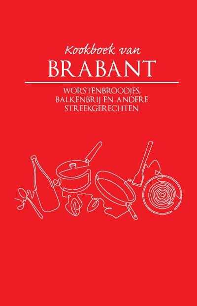 Andrea Jansen en Andrea Janssen - Kookboek van Brabant