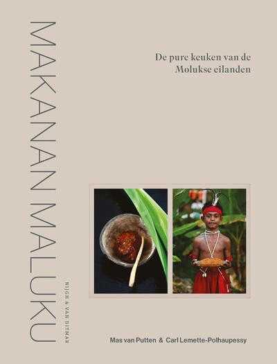 Mas van Putten en Carl Lemette-Polhaupessy - Makanan Maluku