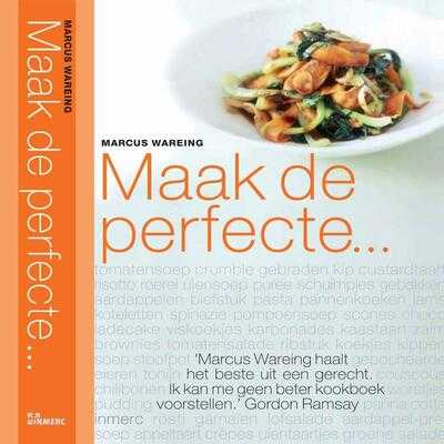 Marcus Wareing en M. Wareing - Maak de perfecte...