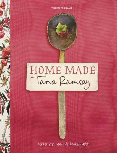 Tana Ramsay, Tekst/Support en T. Ramsay - Home Made