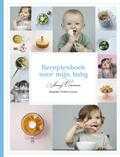 Jenny Carenco, Jean Lalau Keraly en Frédéric Lucano - Receptenboek voor mijn baby