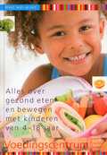 Voedingscentrum - Alles over gezond eten en bewegen met kinderen van 4-18 jaar