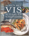 Wolfgang Grobauer en W. Grobauer - Geraffineerd koken met vis, schaal- en schelpdieren